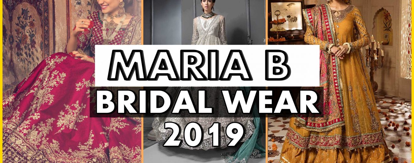 MARIA B BRIDAL WEAR 2019