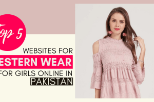 Top 5 Websites for Western Wear for Girls Online in Pakistan