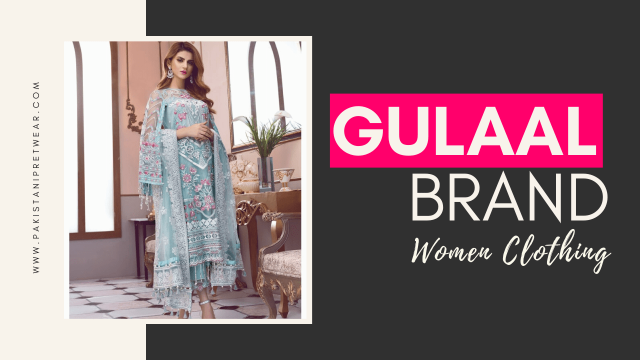Gulaal Brand – Women Clothing